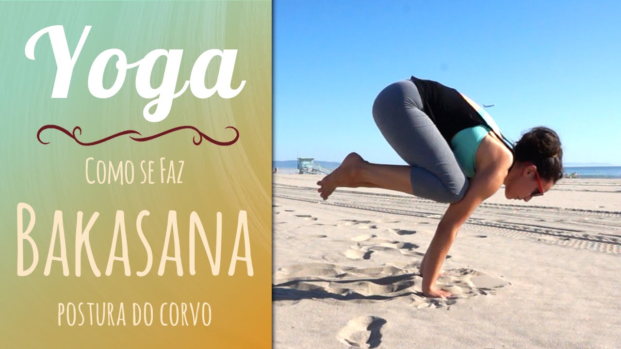 Aprenda a fazer a Postura do Corvo | Bakasana - Tutorial - Pri Leite