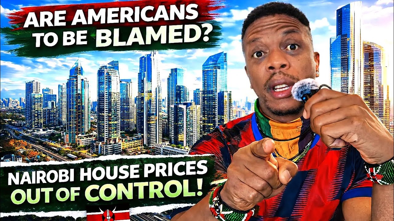 The Truth About Americans and Nairobi’s Soaring Rent Prices!