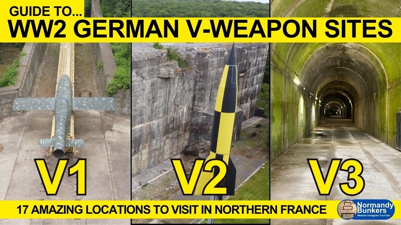 WW2 GERMAN V1 V2 V3 WEAPON SITES YOU MUST SEE!