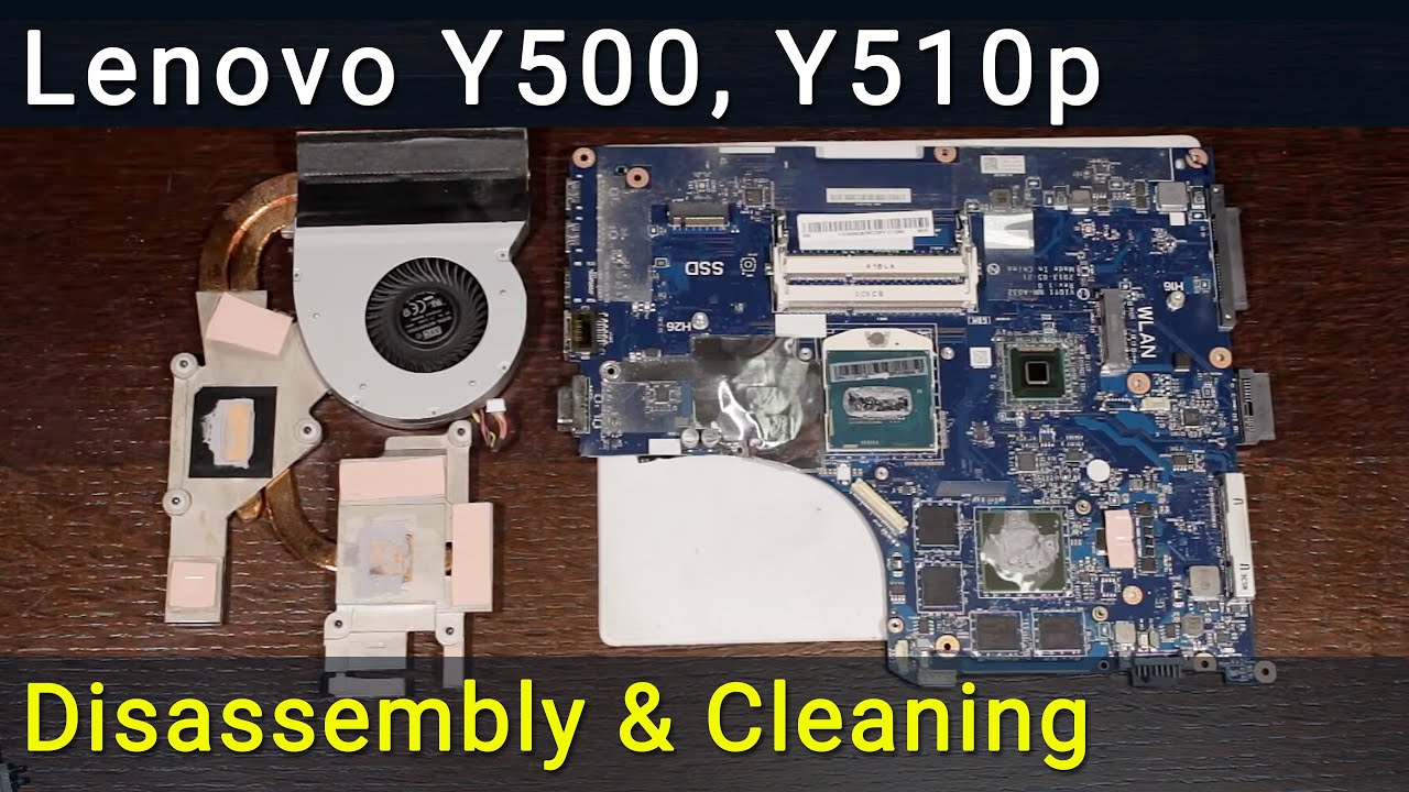 Lenovo Y500 Y510p Разборка, чистка вентилятора от пыли и замена термопасты