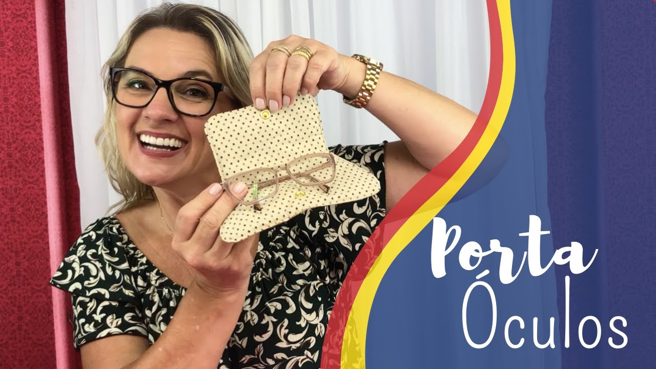 PORTA ÓCULOS LINDO E RÁPIDO | Dica de Sexta