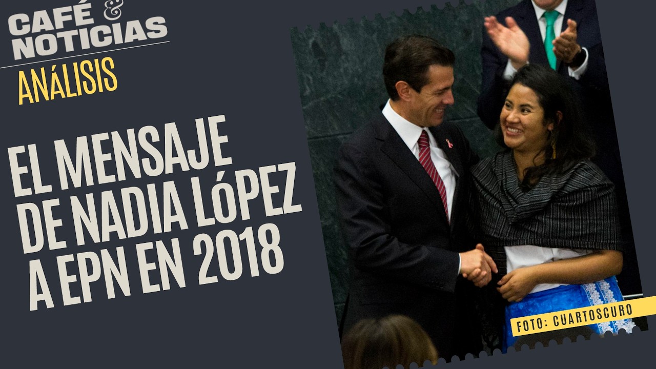#Análisis ¬ Recuerdan agradecimiento de Nadia López a Peña Nieto en 2018; sustituye a Marx en la SEP