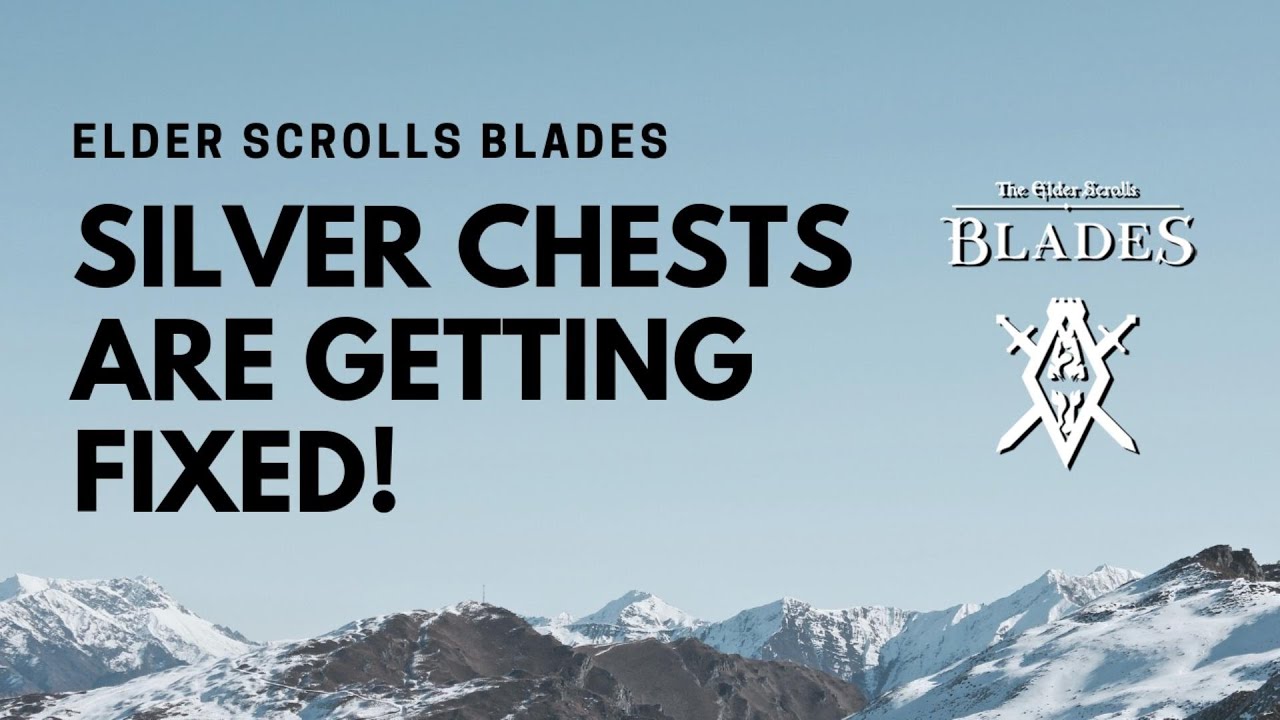 Silver Chests Getting Fixed in The Elder Scrolls Blades!