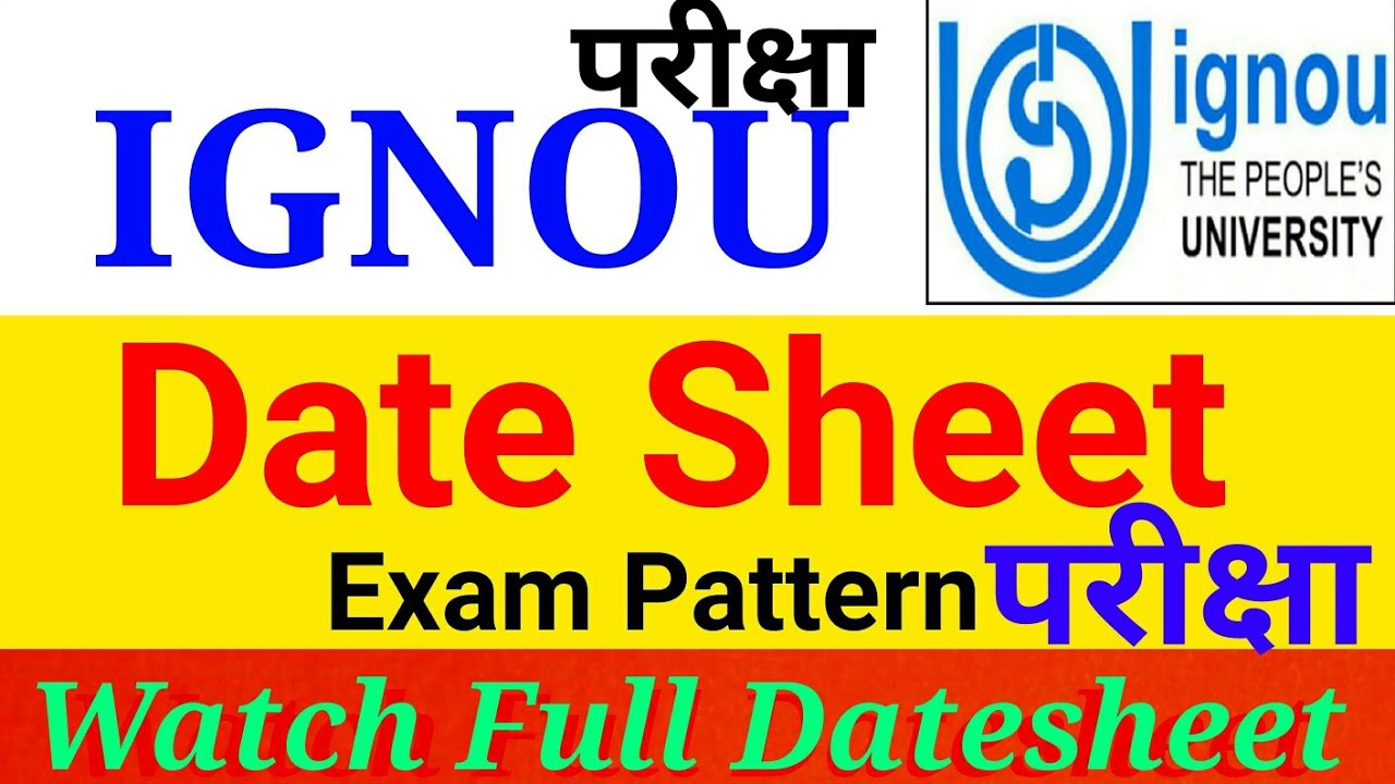 IGNOU TERM END EXAM DATE SHEET ANNOUNCE । परीक्षा । (JUNE-JULY 2020)| ALSO EXAM PATTERN