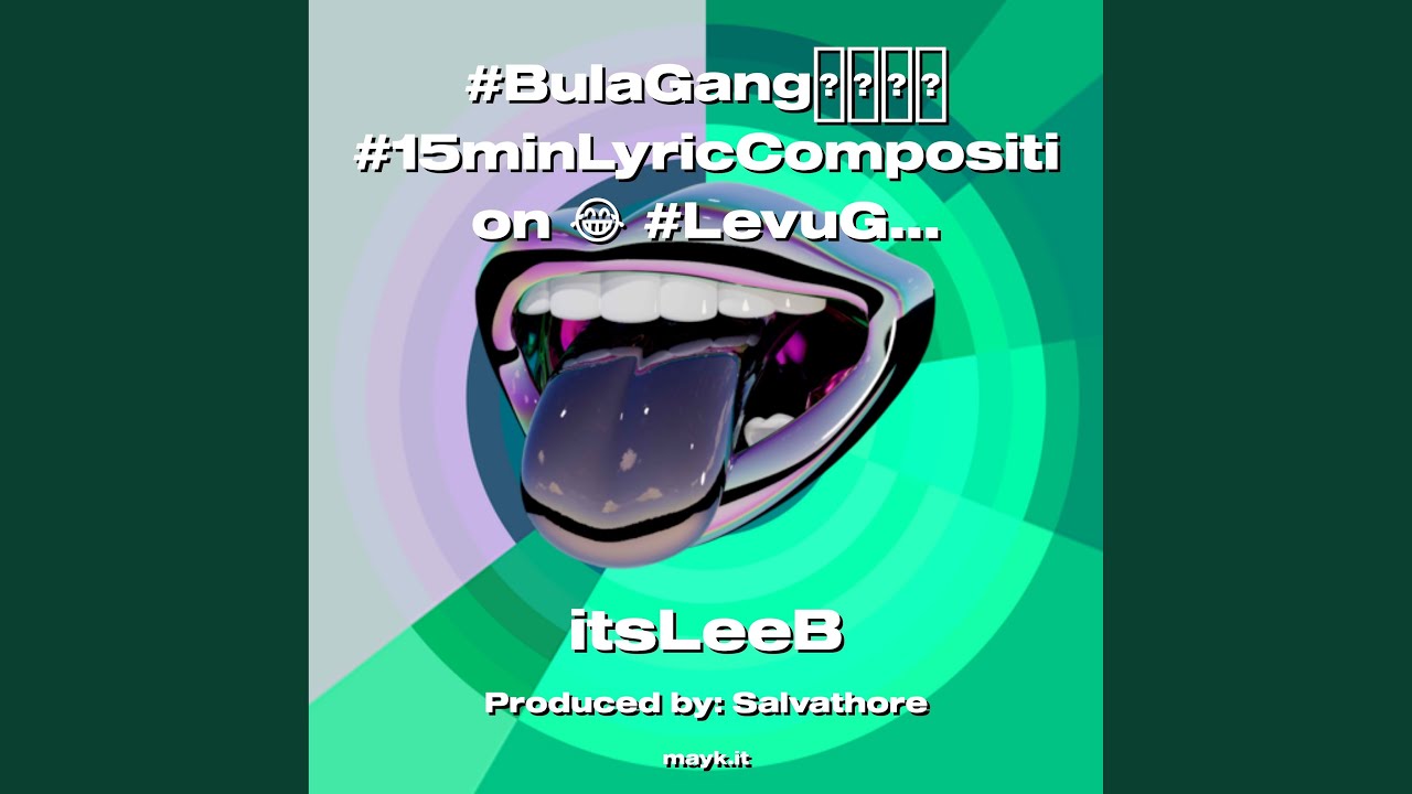 #BulaGang #15minLyricComposition #LevuGaNiAimless #BulaTill6ftIn #CantFindHeadphones #OneJob