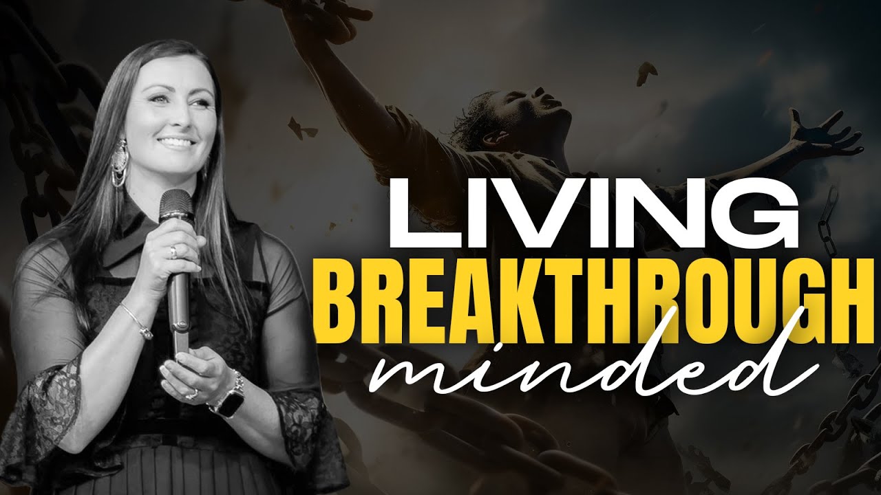 Living Breakthrough Minded