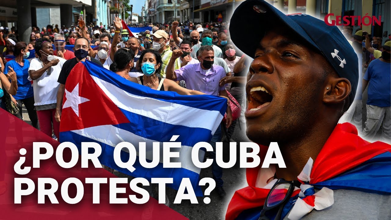 ¿Qué pasa en CUBA?: Razones detrás de la inédita protesta | EXPLICADO