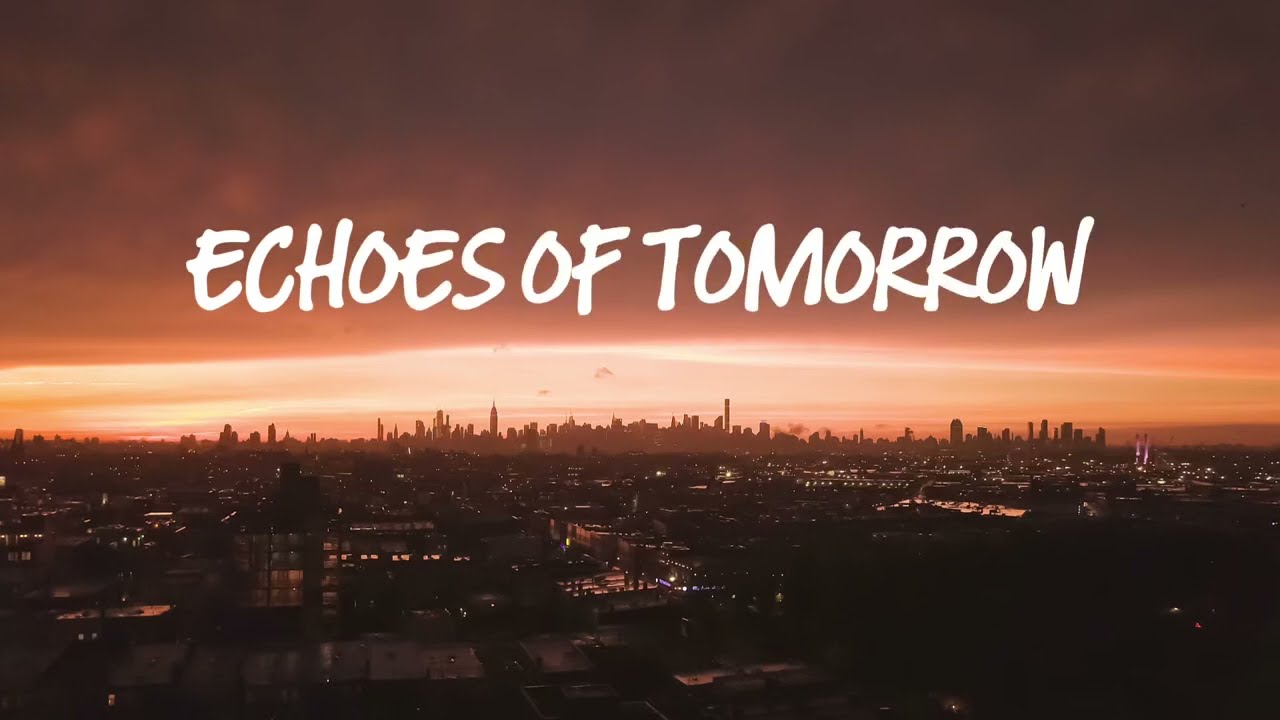 Echoes of Tomorrow | Epic Pop-Rock Anthem (Official Lyric Video)