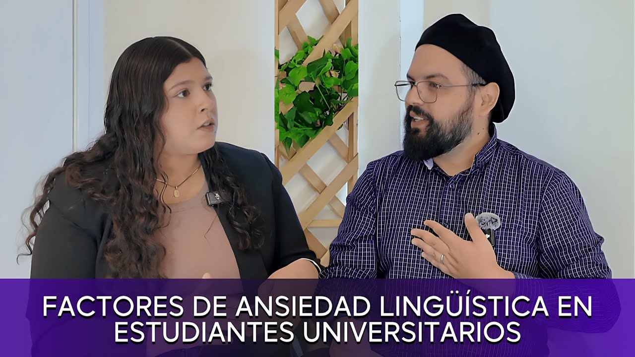 FACTORES DE ANSIEDAD LINGÚÍSTICA EN ESTUDIANTES UNIVERSITARIOS | Idiomas en Diálogo EP. 1 - T2