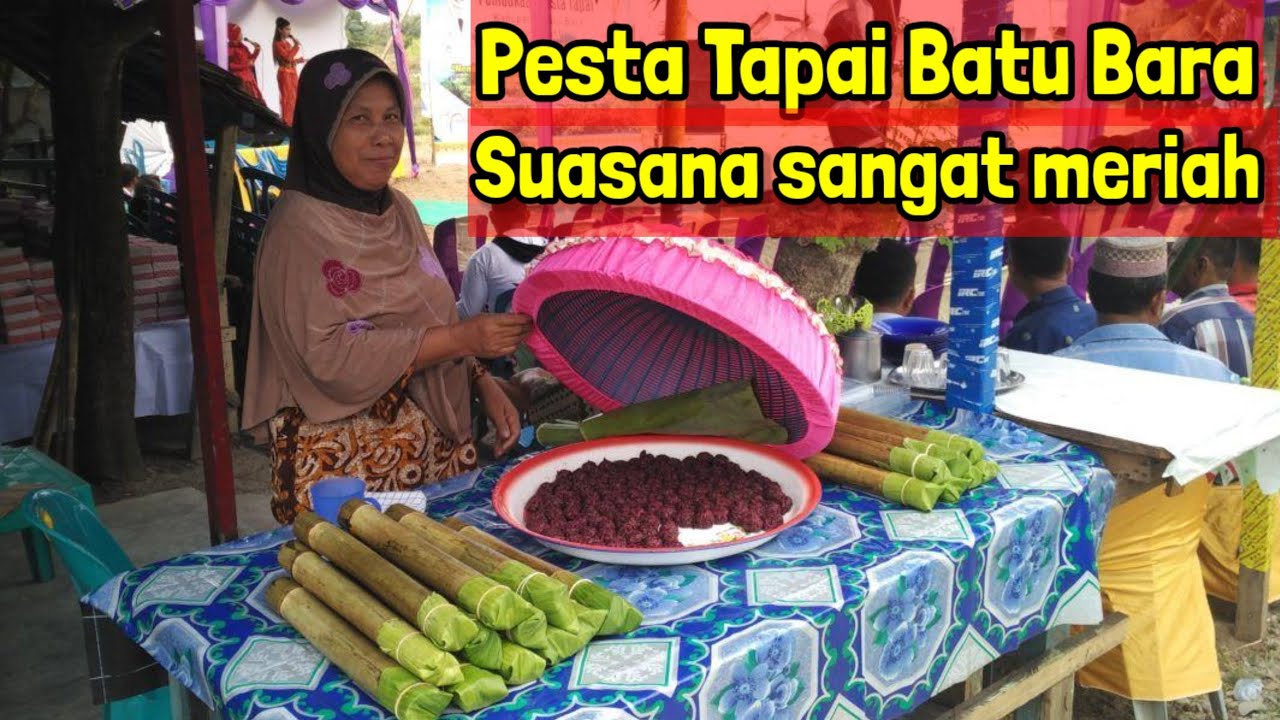 SUASANA PESTA TAPE DI BATU BARA