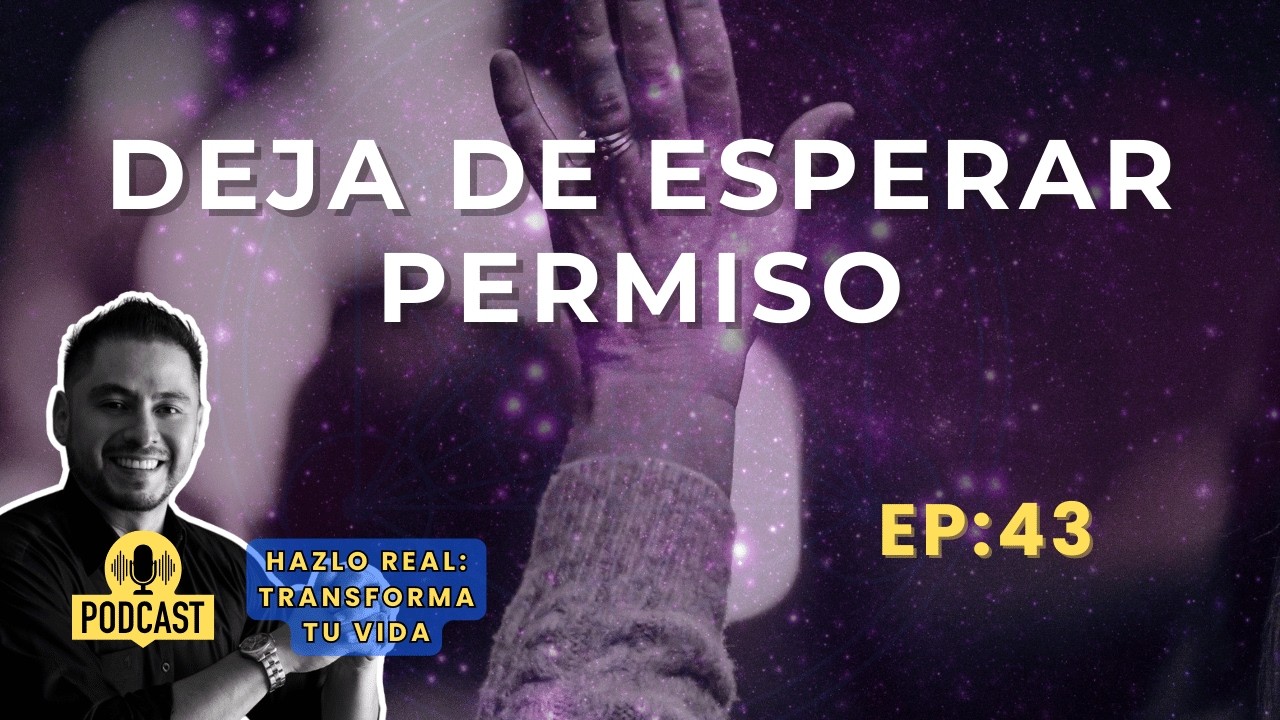 Tu vida no cambia porque sigues esperando permiso