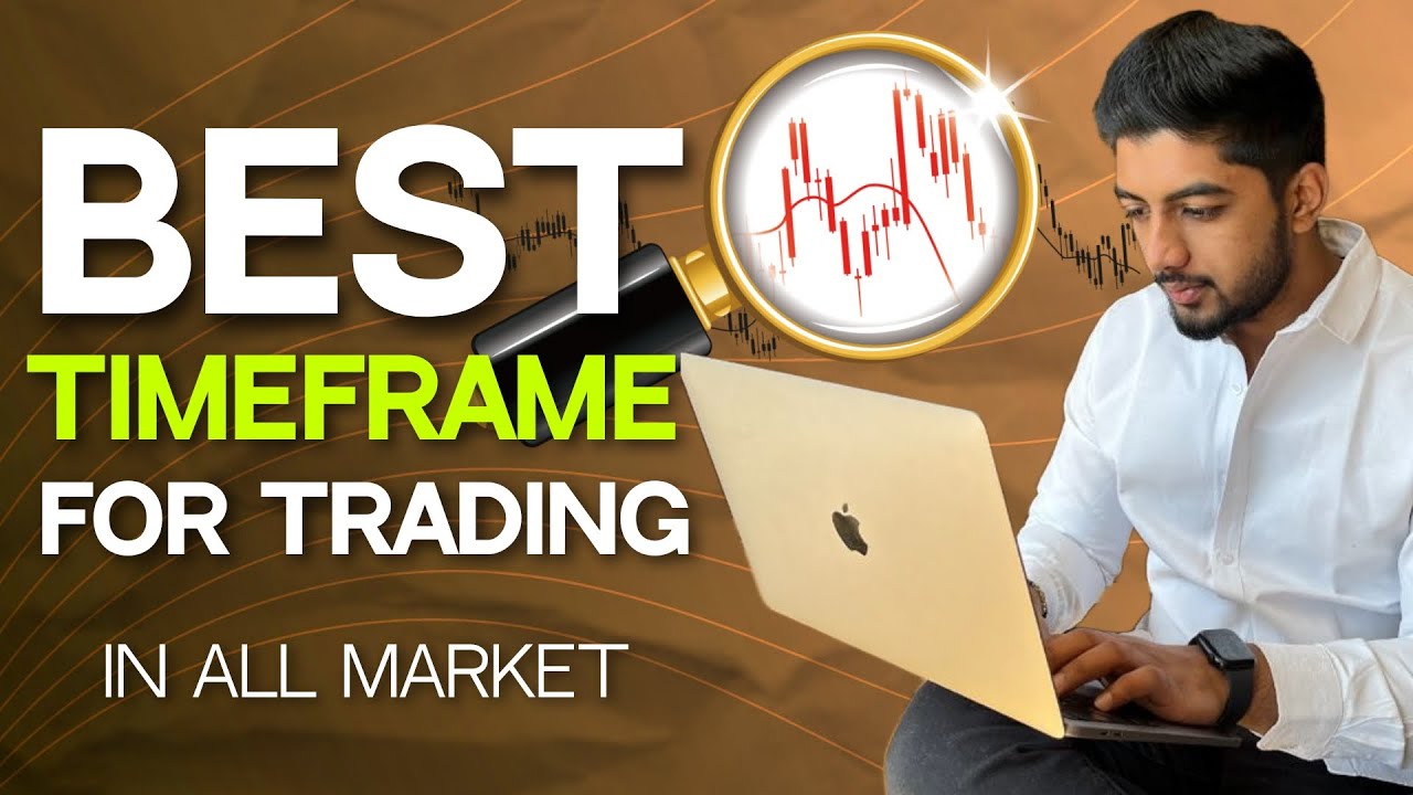 Best Timeframe For Trading in All Markets
