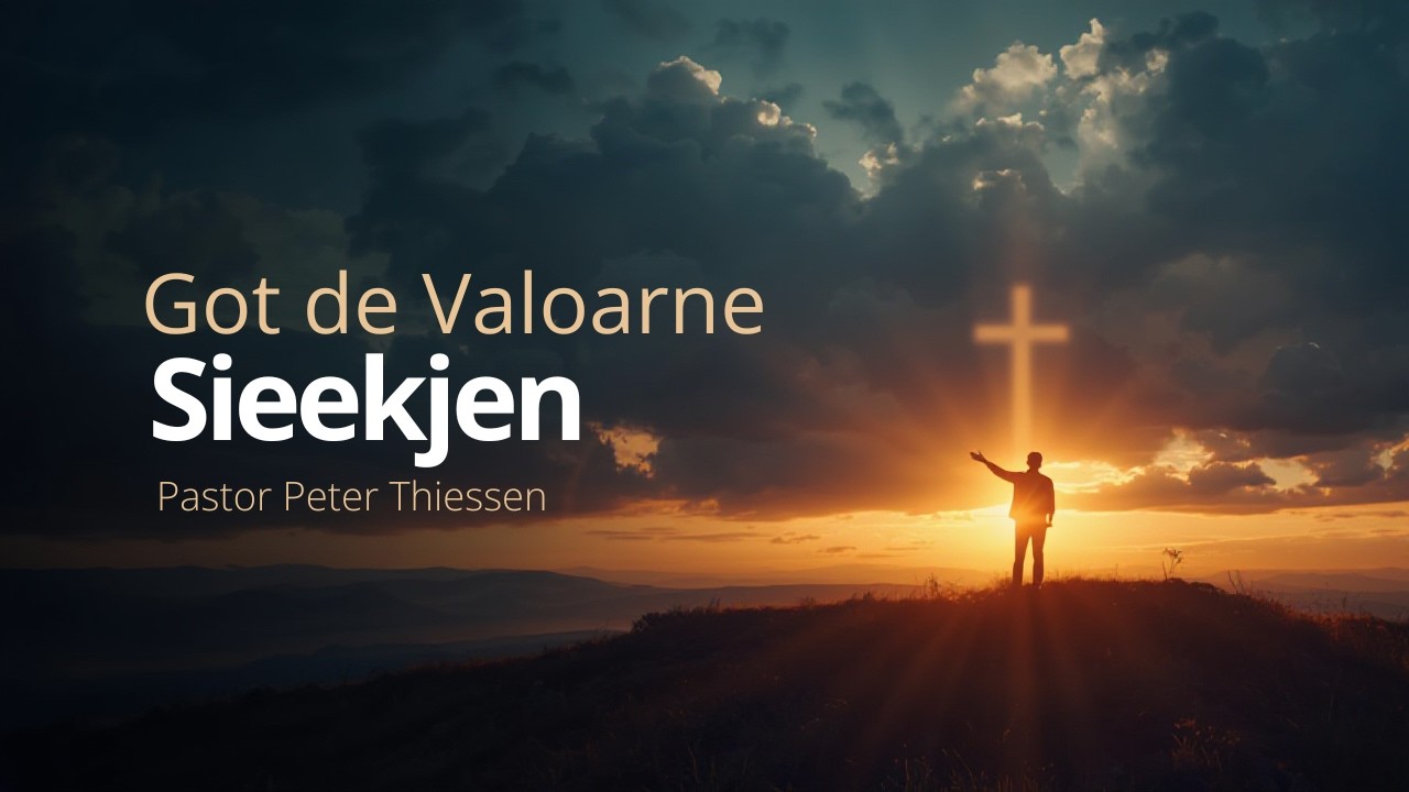 Got de valoarne sieekjen - Pastor Peter Thiessen