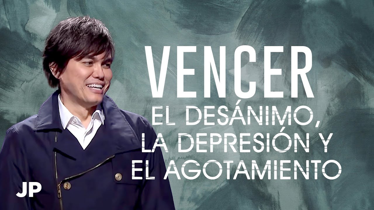 Vencer el desánimo, la depresión y el agotamiento | Joseph Prince Spanish