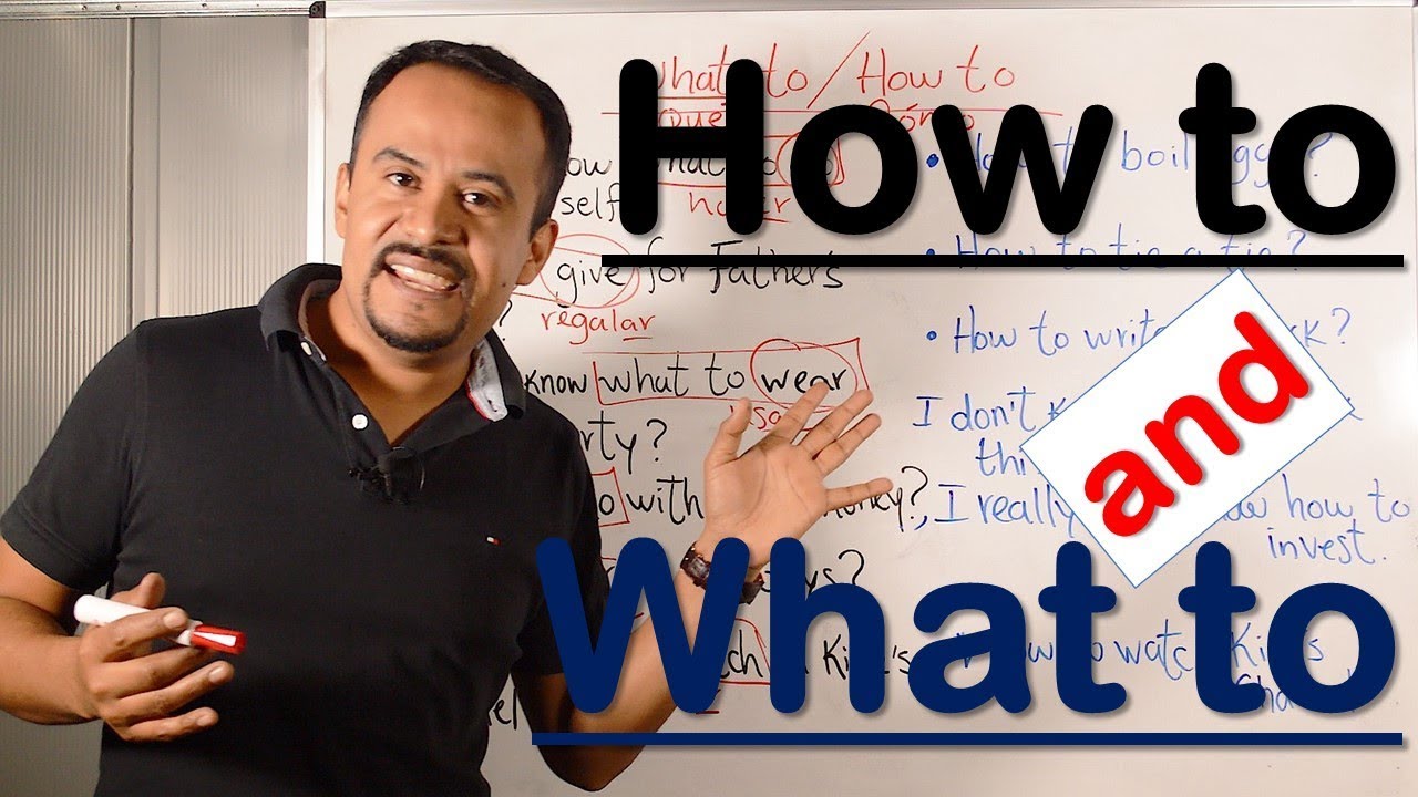 C&oacute;mo Usar WHAT TO & HOW TO En Ingl&eacute;s