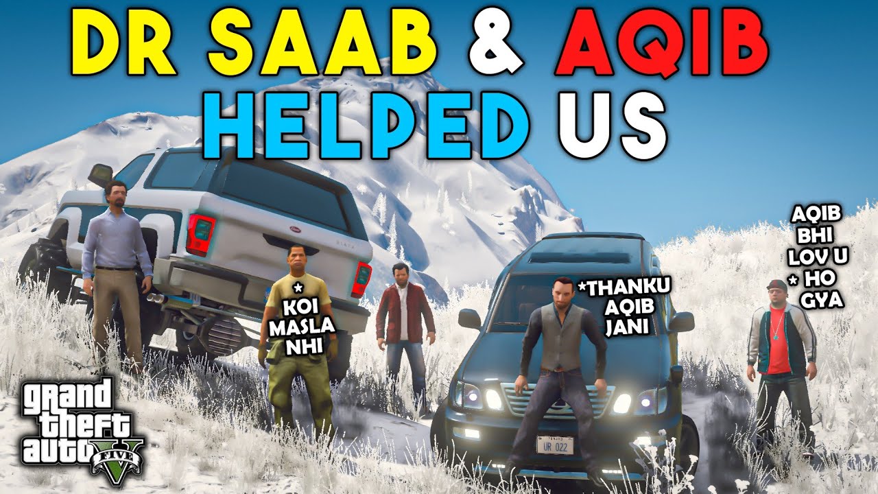 DR SAAB & AQIB CAME TO HELP US | GTA 5 | Real Life Mods #262 | URDU |