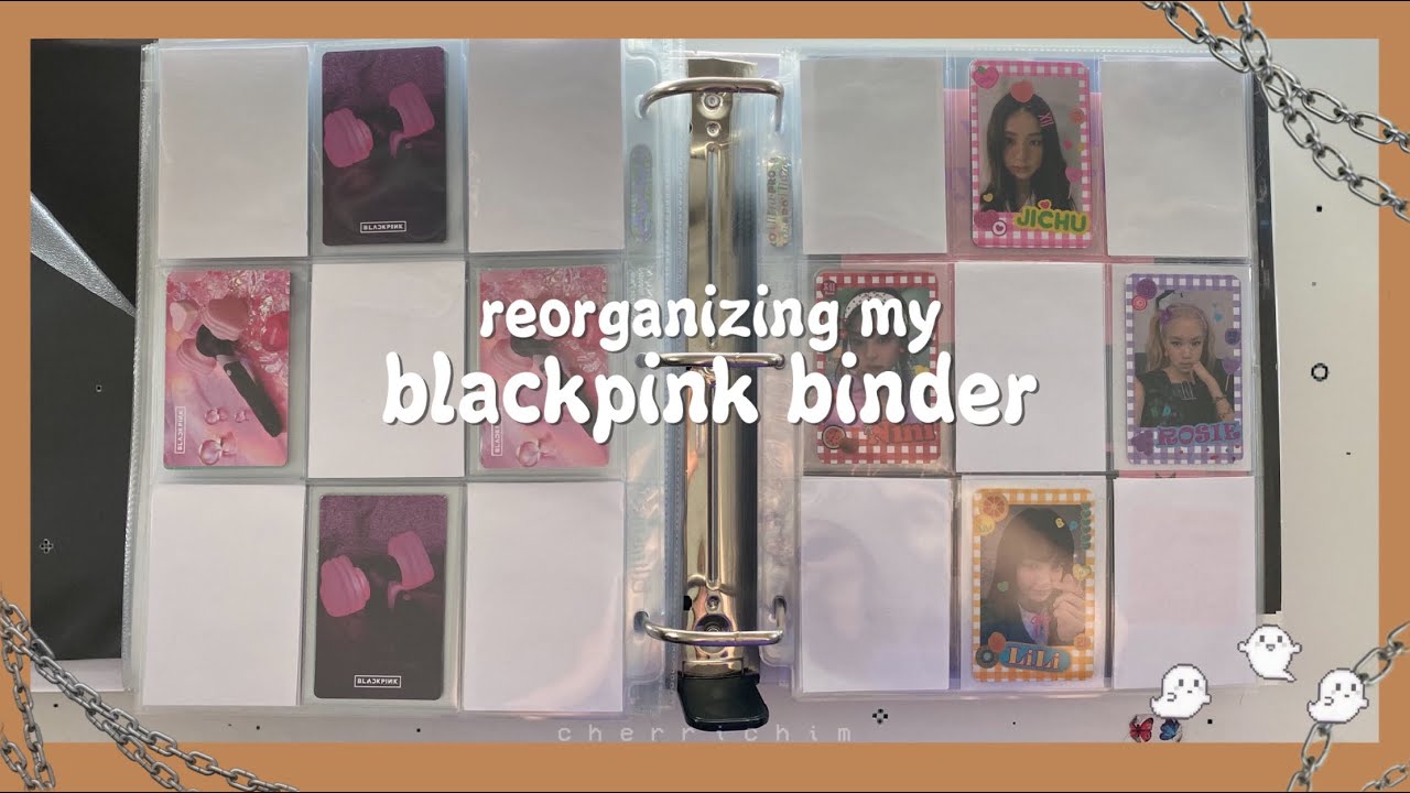 🗒 ❛ REORGANIZING MY BLACKPINK BINDER ༉‧₊˚✧