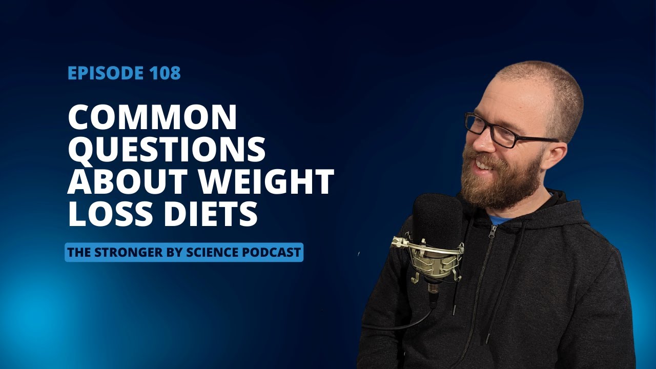 Common Questions About Weight Loss Diets (Ep 108)