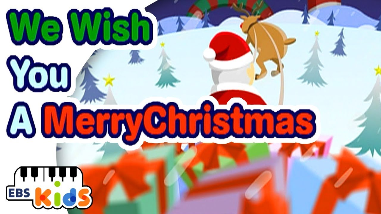 EBS Kids Song - We Wish You A Merry Christmas