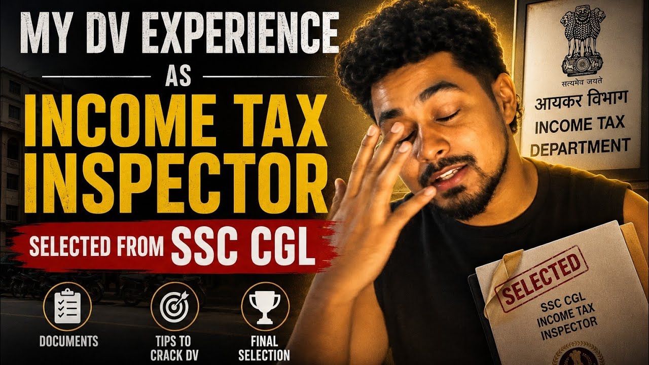 My DV Experience as Income Tax Inspector 🔥 | SSC CGL Selection | Documents, Process & Tips