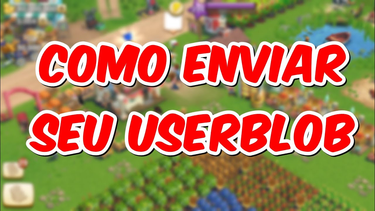 FarmVille 2 - COMO ENVIAR SEU USERBLOB