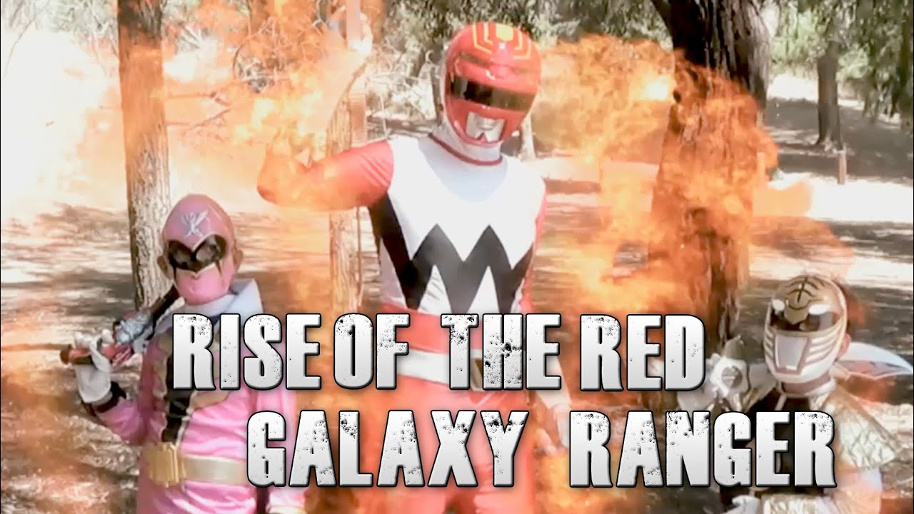 Rise of The Red Galaxy Ranger [Fan film]
