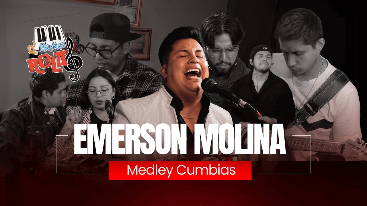 Medley Cumbias - Emerson Molina Ft Q Buenas Rolas (Live QBR)