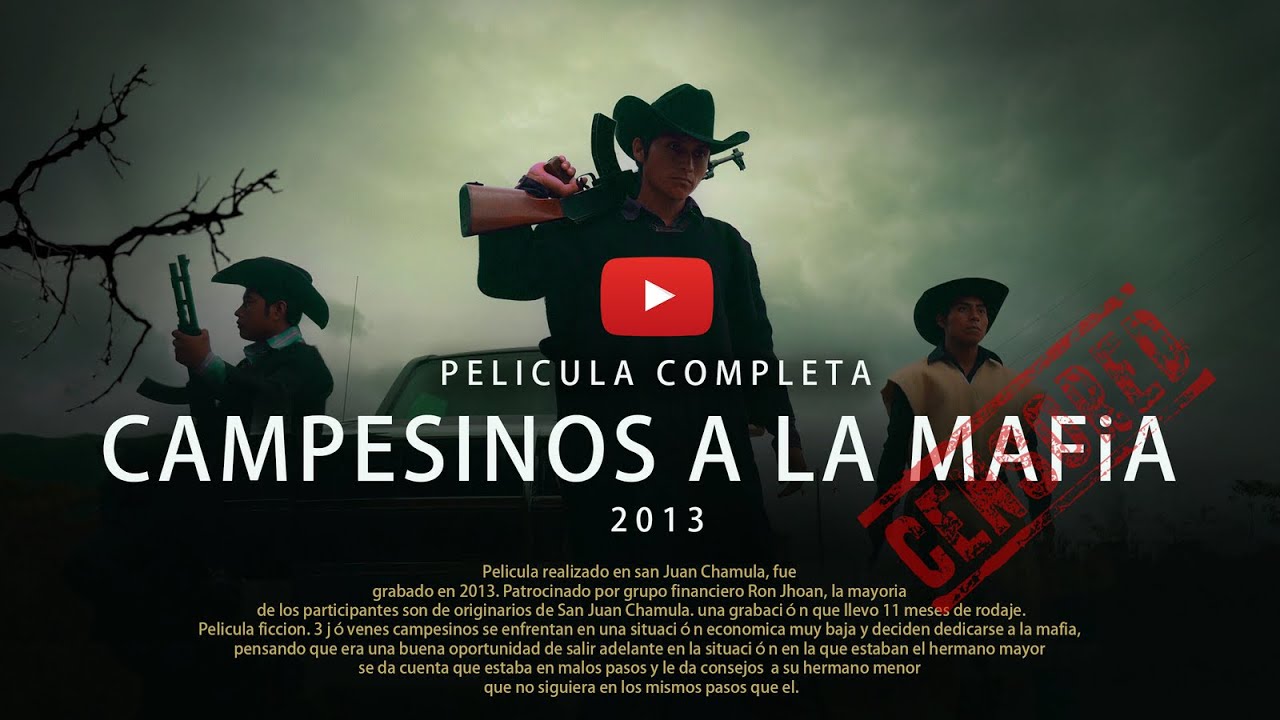 San Juan Chamula 2023 CAMPESINOS A LA MAFIA  Pelicula Completa // Narco Chamula