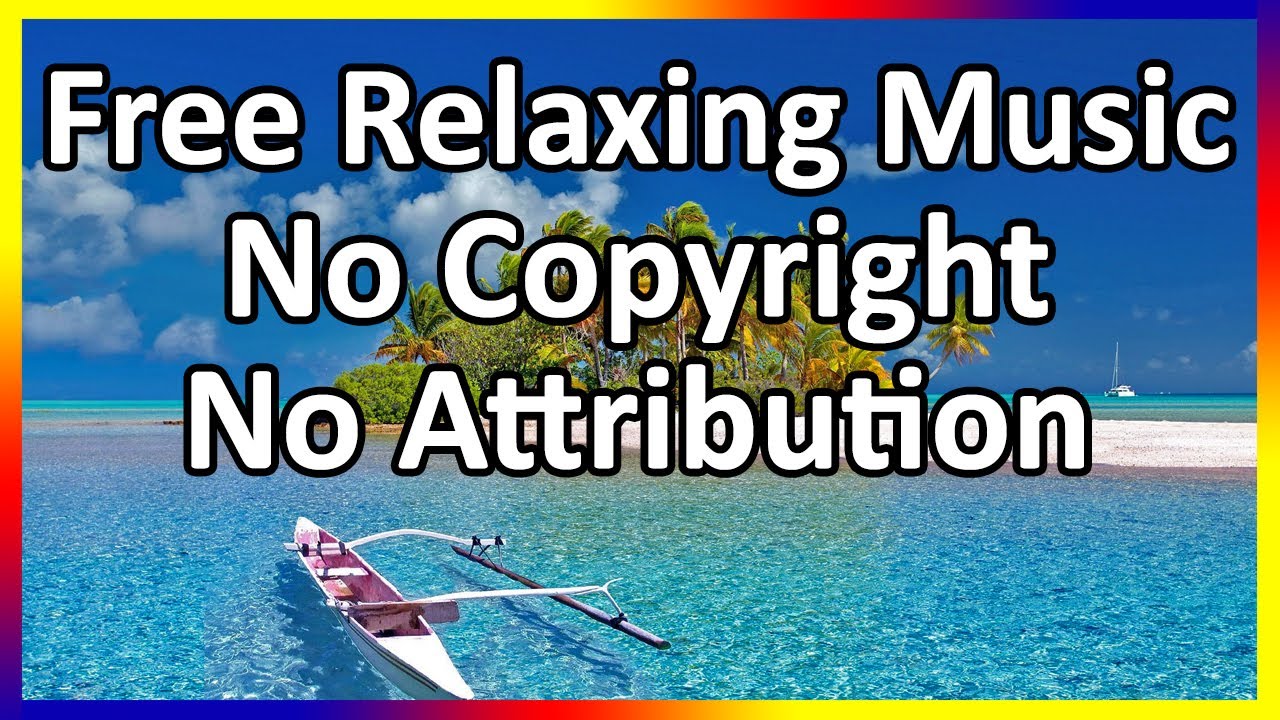 NoCopyright Relaxing Music No Attribution Required (Full Album)