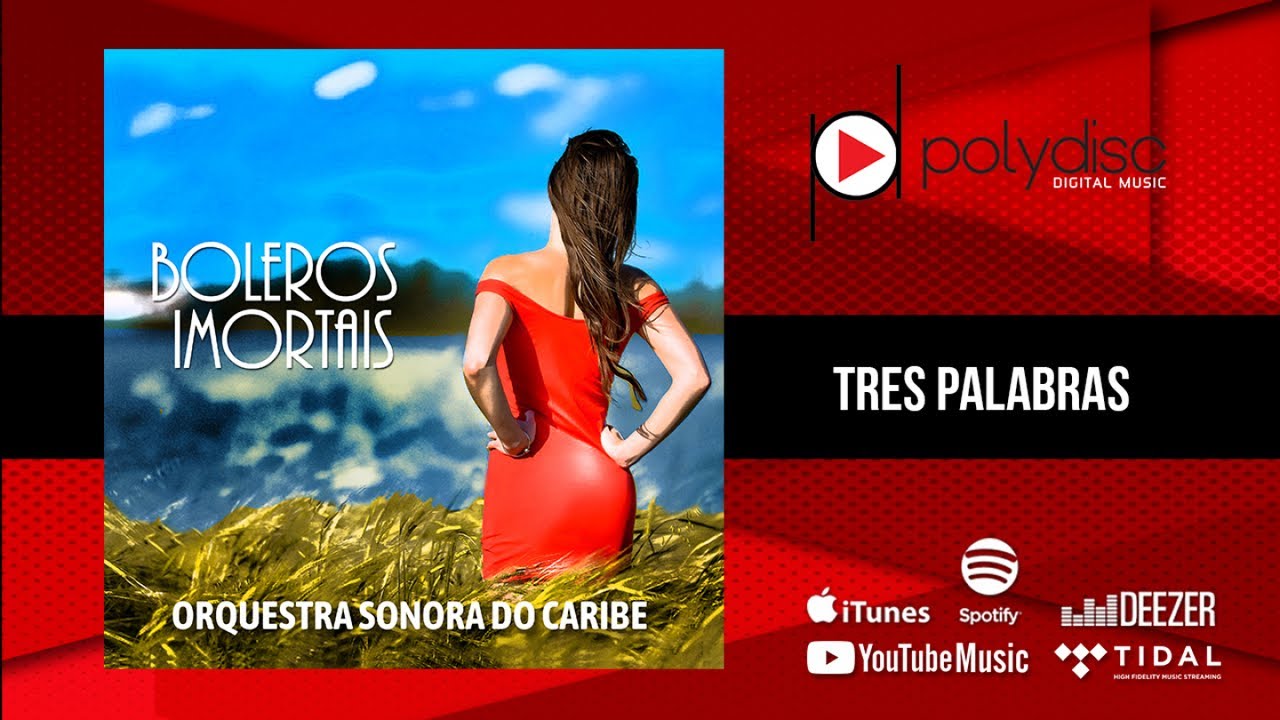 Orquestra Sonora do Caribe - Boleros Imortais - Tres Palabras