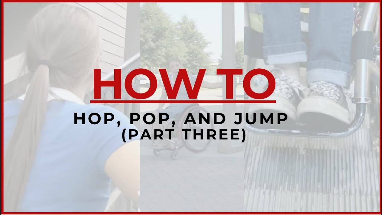 How To: Hop, Pop, and Jump (Part Three)