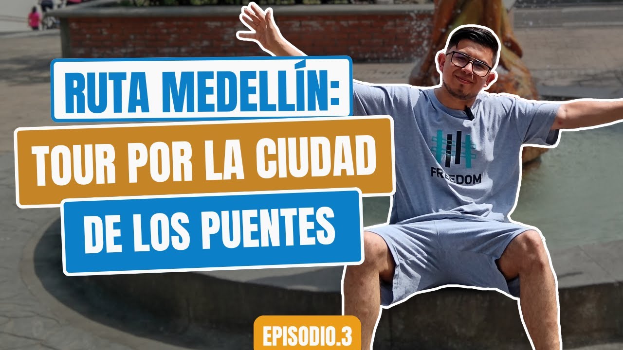 Ruta Medellín: Tour por la ciudad de los puentes  Ep 3| DegradePlaces  🌉🏨📜🗡️
