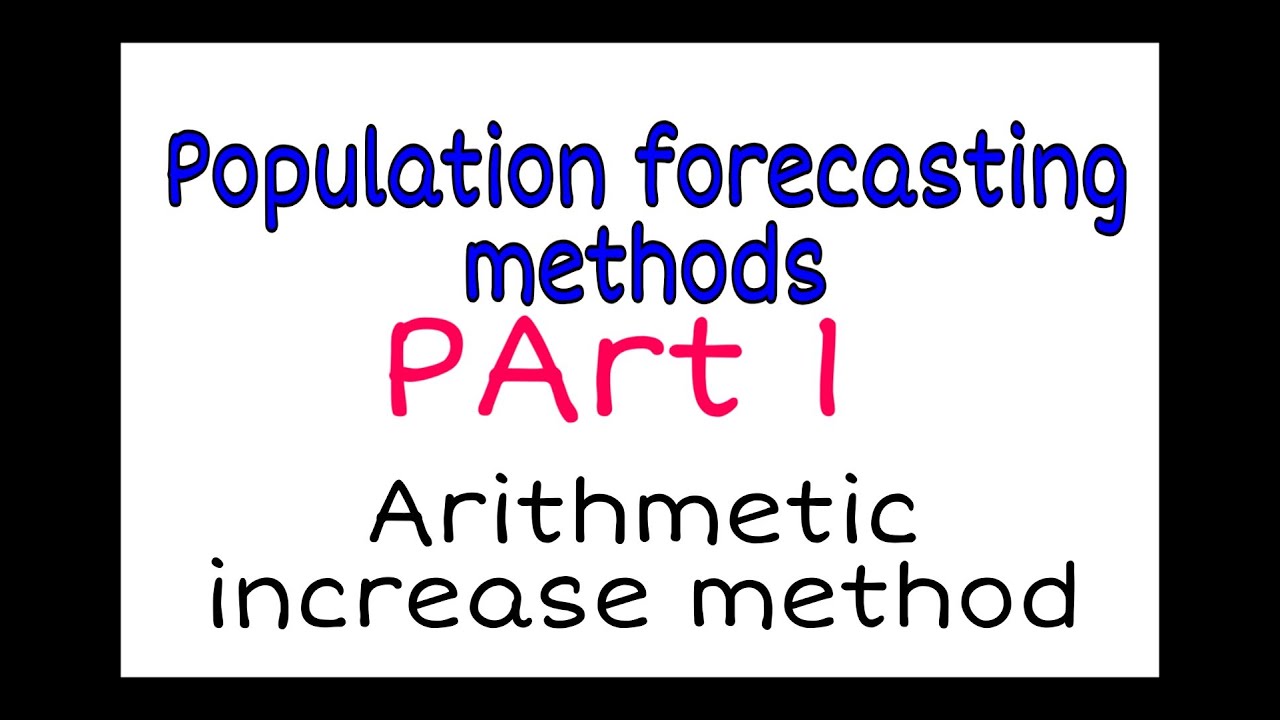 Arithmetic increase method // population forecasting method//