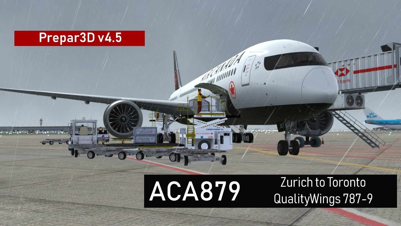 [P3Dv4.5] Zurich to Toronto | QW787-9 | ACA879