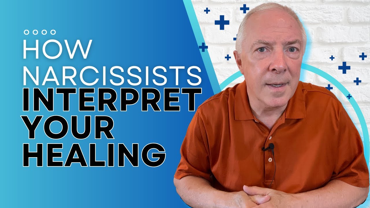 How Narcissists Interpret Your Healing