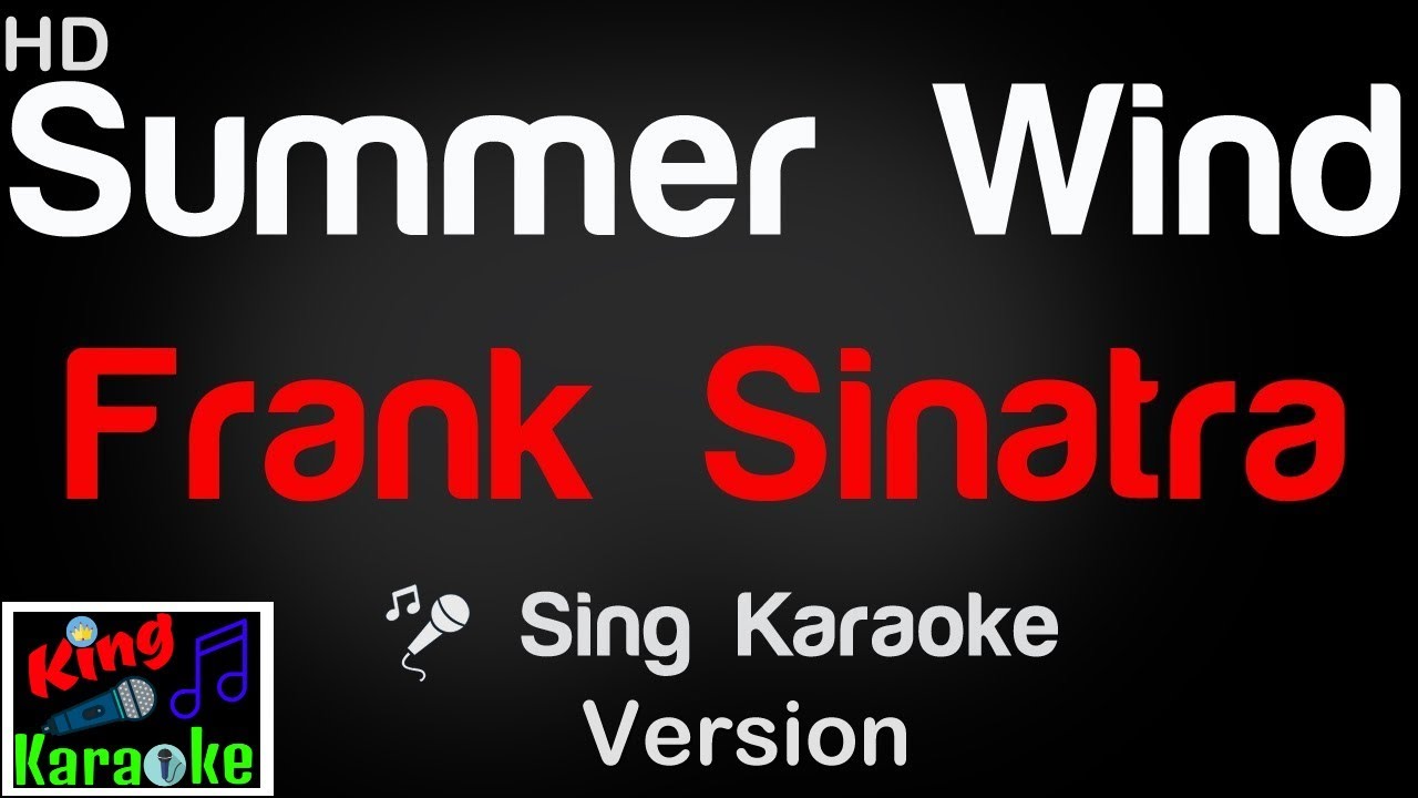 🎤 Frank Sinatra - Summer Wind (Karaoke Version) - King Of Karaoke