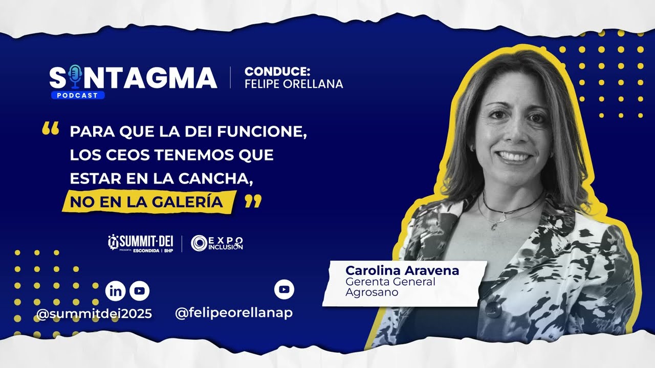 Carolina Aravena: Para que la DEI funcione los CEOs debemos estar en la cancha no en la galería