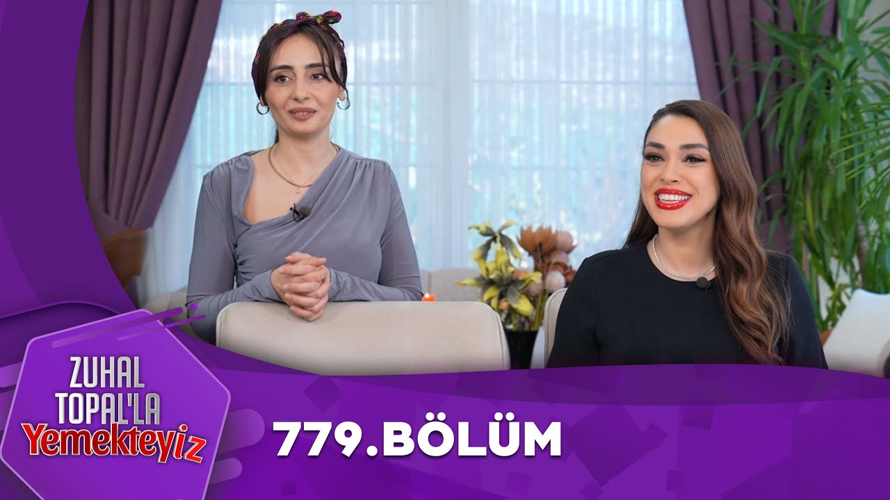 Zuhal Topal'la Yemekteyiz 779. Bölüm  @Yemekteyiz