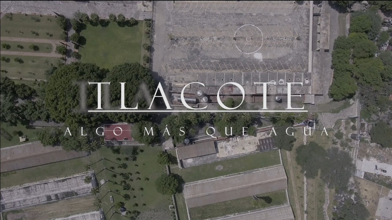 Tlacote: Algo más que agua