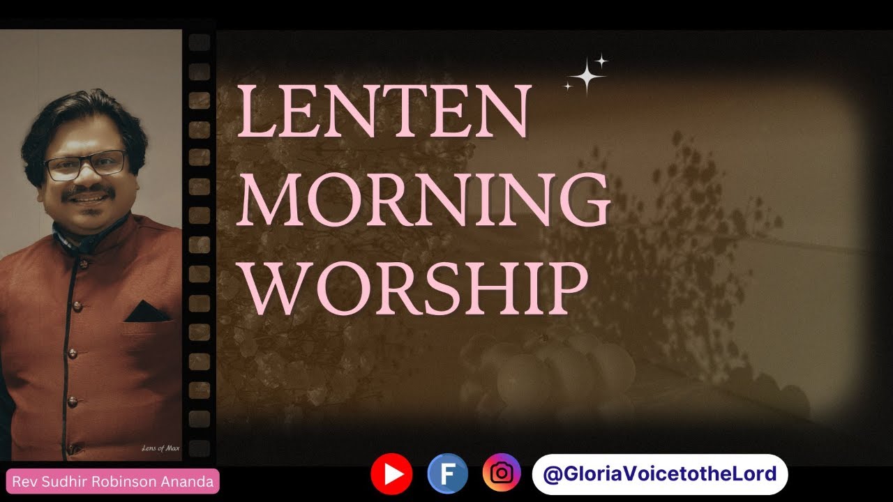 Lent 2026 | Feb 27 | DAY 9 | Morning Live Worship | Draw near to God | James 4:8