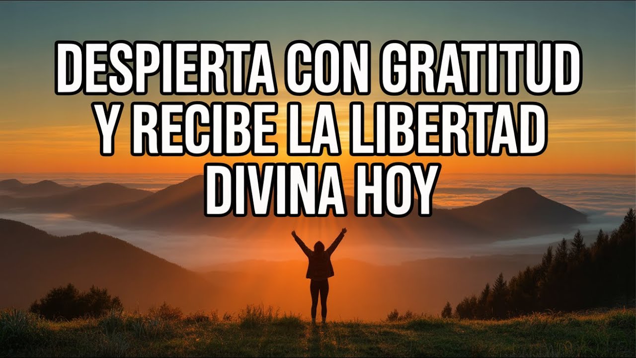 Oración Sagrada de Mañana: 7 Pasos para Agradecer y Recibir la Liberación Divina Transformadora