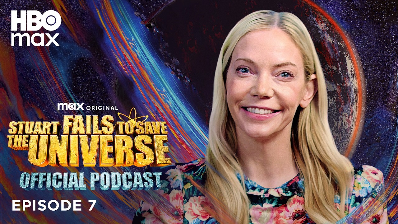 The Official Stuart Fails to Save the Universe Podcast | Episode 7 | HBO Max