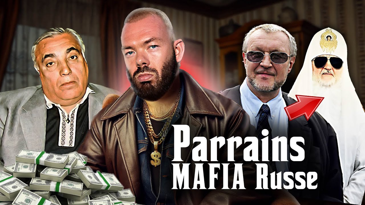 PARRAINS de la MAFIA RUSSE