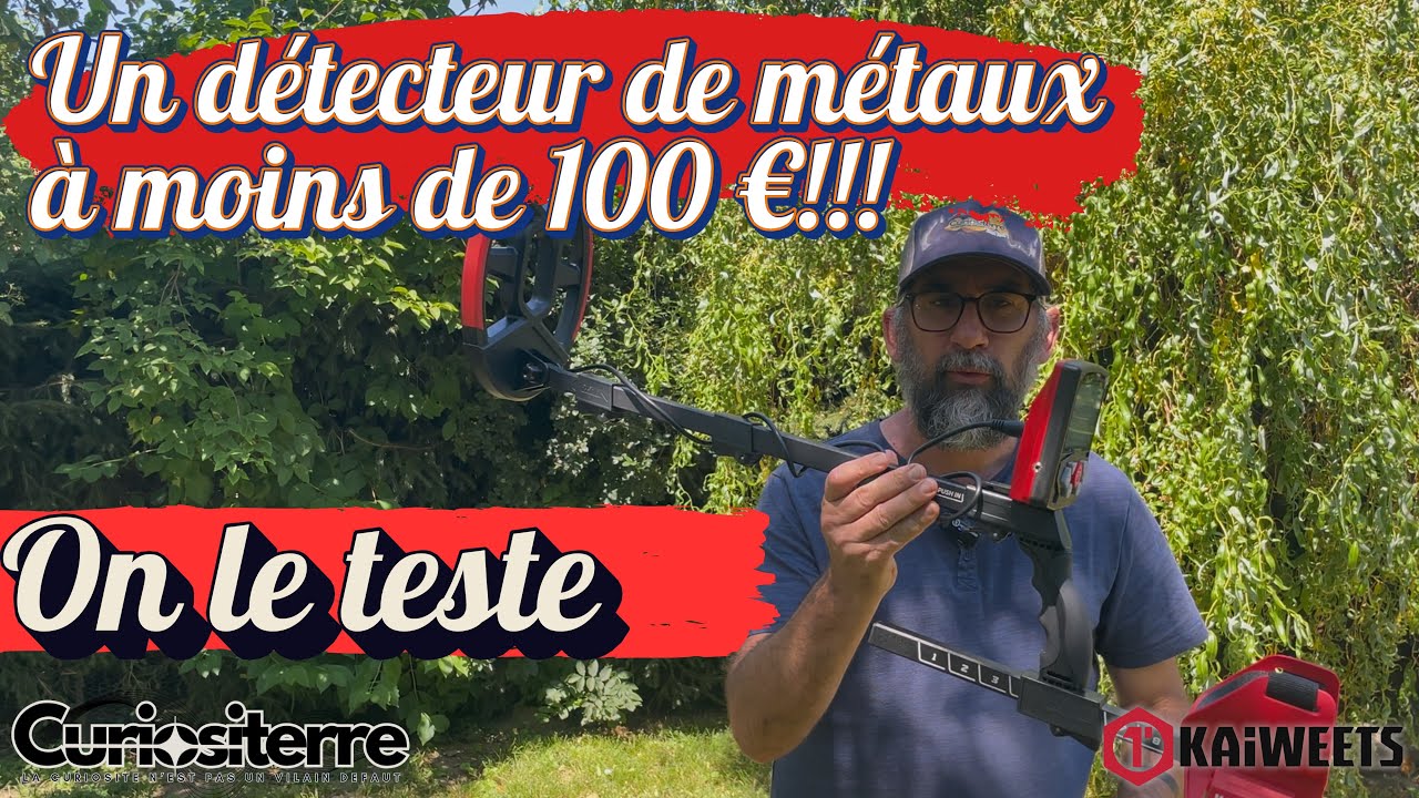 je teste d'un détecteur de métaux a moins de 100 euros