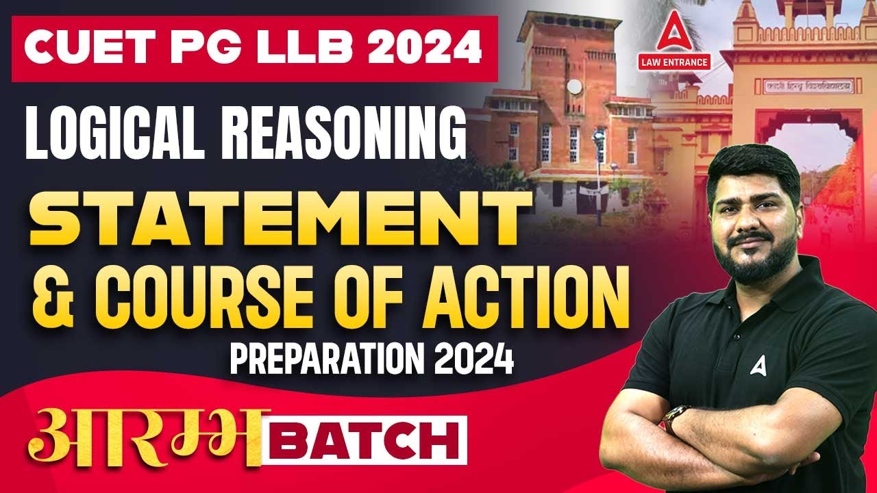 CUET PG LLB Logical Reasoning | Statement and Course of Action | CUET PG LLB Preparation 2024