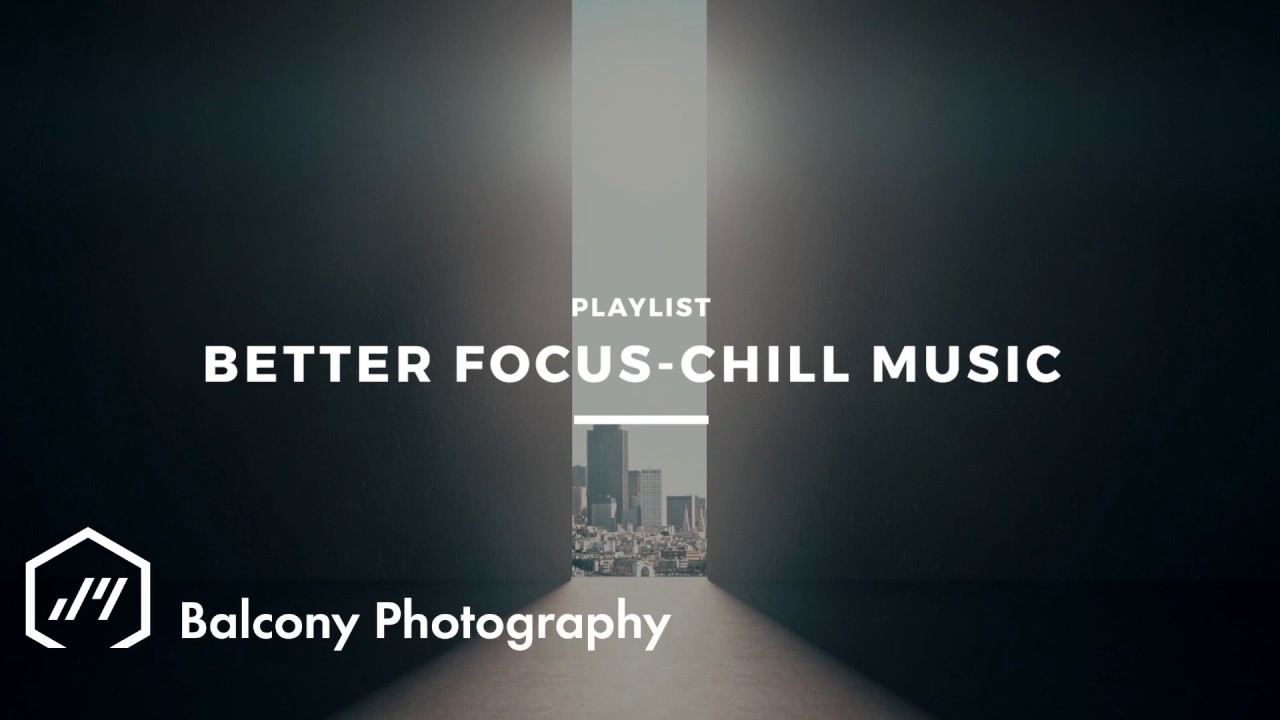Better FOCUS: CHILL, Relaxing, Calm, Meditation music | 1-Hour Playlist by Jamendo