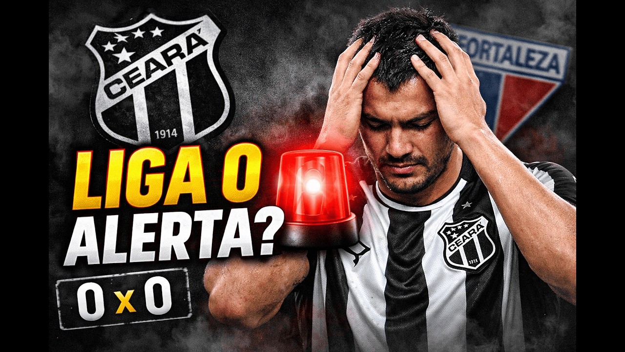 PIOR JOGO DO ANO? CEARÁ DECEPCIONA NO CLÁSSICO-REI!