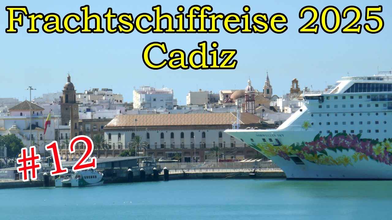 Mit MS HENNEKE RAMBOW auf Frachtschiffreise 2025 | #12 Landgang in Cadiz | Containerschiffreise