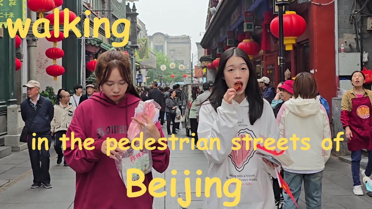 walking in the pedestrian streets of Beijing