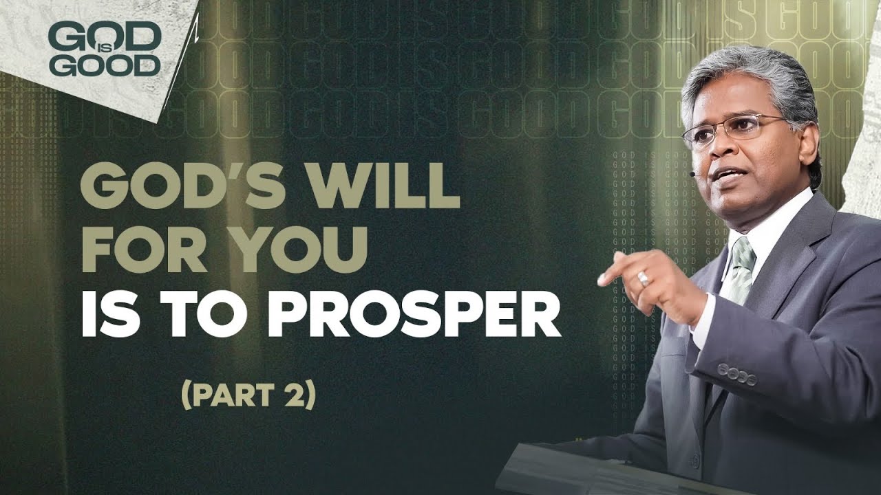 186 - God’s Will for You is to Prosper (Part 2) | God is Good